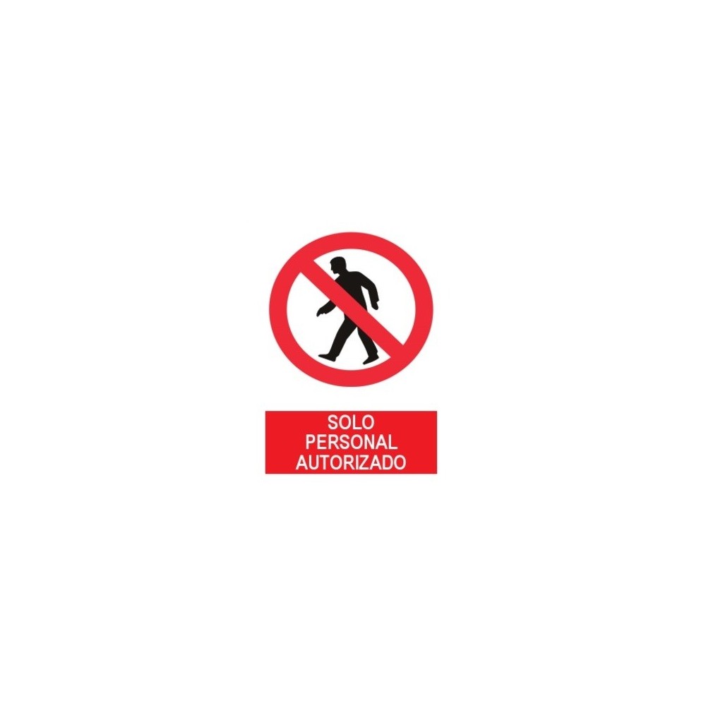PE SIGN 21X29CM - AUTHORIZED PERSONNEL ONLY